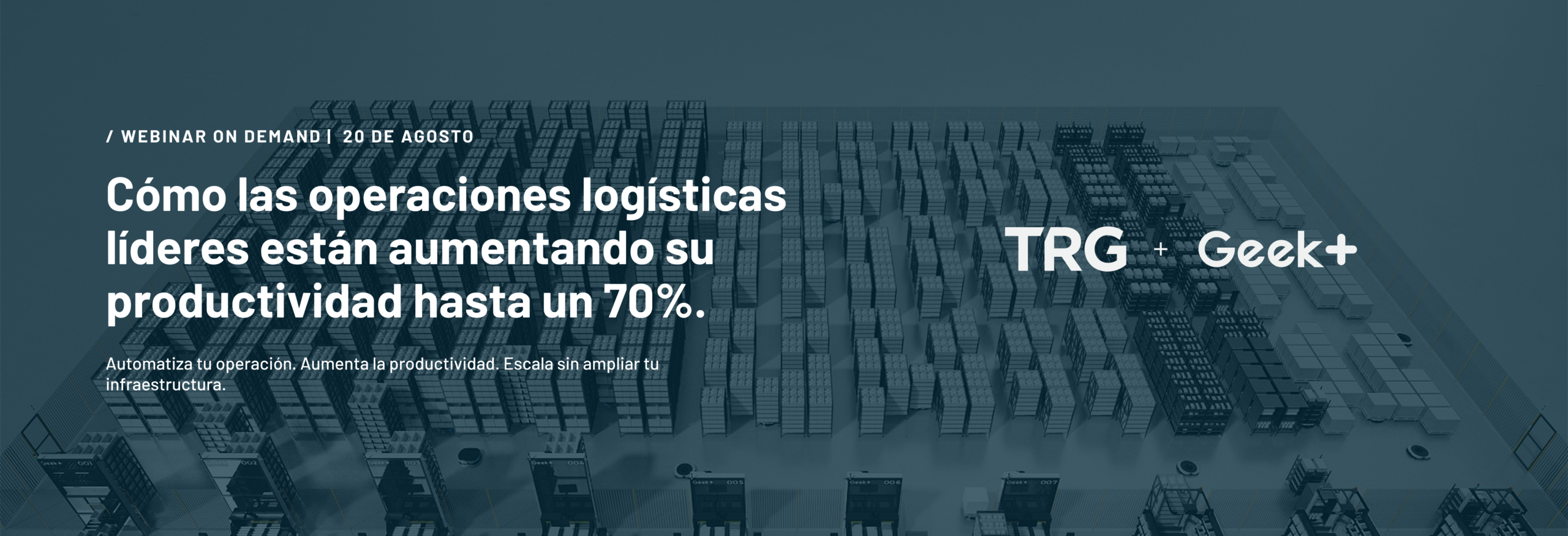 TRG y Geek+ Webinar sobre automatización logística Shelf-to-Person